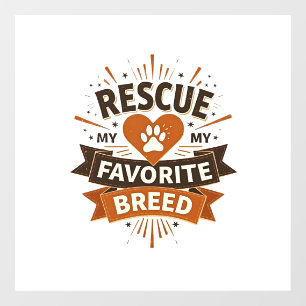 Rescue Is My Favorite Breed Vintage Dog Adoption P