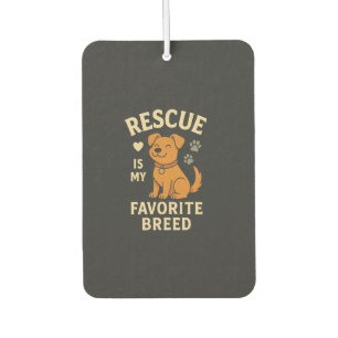 Rescue Is My Favourite Breed Car Air Freshener
