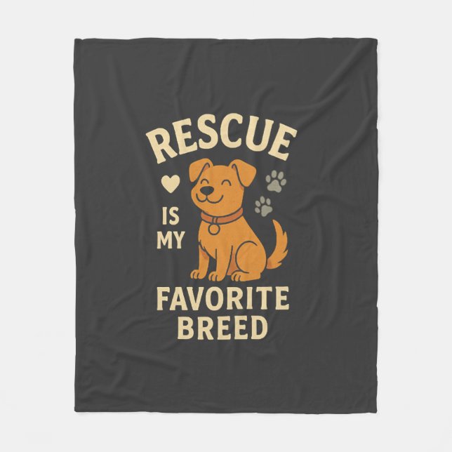 Rescue Is My Favourite Breed Fleece Blanket (Front)