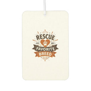 Rescue Is My Favourite Breed Vintage Dog Adoption  Car Air Freshener