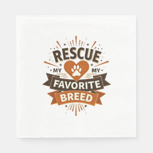 Rescue Is My Favourite Breed Vintage Dog Adoption Napkin