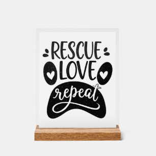 Rescue Love Repeat Dog Paw Tee Acrylic Sign