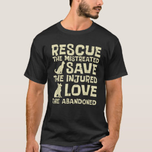 Rescue Mistreated Save Love Dog Cat Animal Pet Men T-Shirt