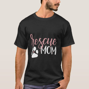 Rescue Mum With Dog Paw And Heart T-Shirt