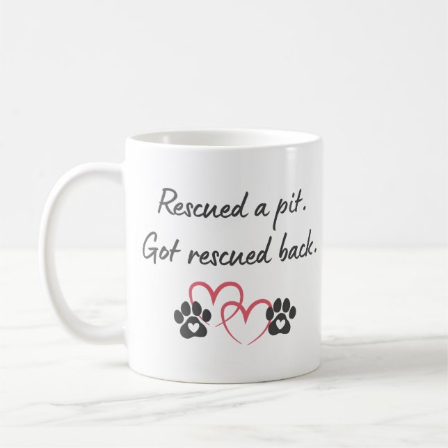 Rescue Pit Got Rescued Back | Pitbull Dog Mom Life Coffee Mug (Left)