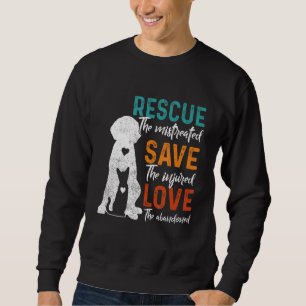 Rescue Save Love Animal Rescue Dog Cat Sweatshirt