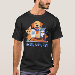 Rescue Save Love Heartwarming Animal Rescue T-Shirt