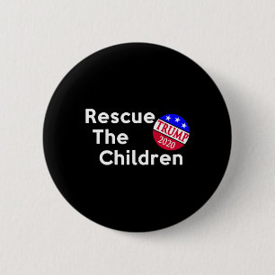 Rescue The Children Trump Presidential Election 6 Cm Round Badge
