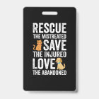 Rescue The Mistreated Save The Injured Love The Ab