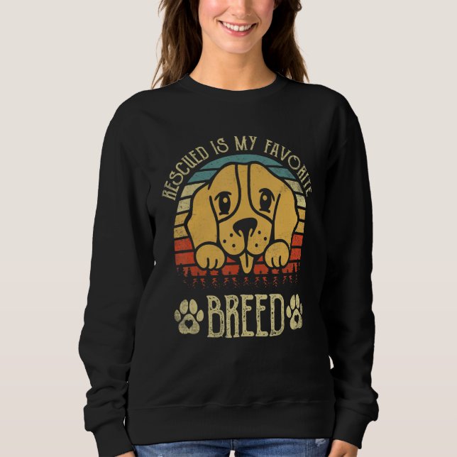 Rescued Is My Favorite Breed  Adoption Beagle Sweatshirt (Front)