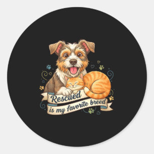 Rescued Is My Favorite Breed Dog Cat Pet Adoption  Classic Round Sticker