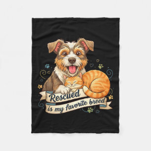 Rescued Is My Favorite Breed Dog Cat Pet Adoption  Fleece Blanket
