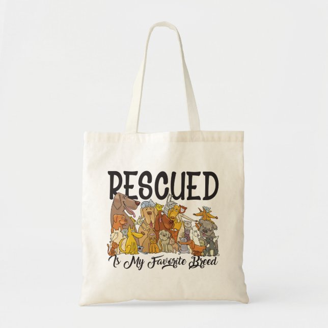 Rescued is my favorite Breed Tote Bag (Front)
