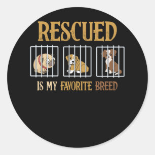 Rescued Is My Favourite Breed Animal Dog Lover Classic Round Sticker