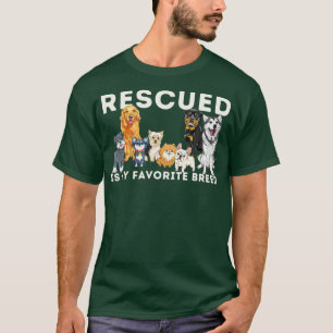 Rescued Is My Favourite Breed Animal Rescue T-Shirt