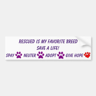 Rescued is my favourite breed bumper sticker
