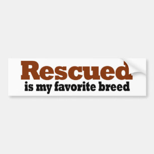 Rescued Is My Favourite Breed Bumper Sticker