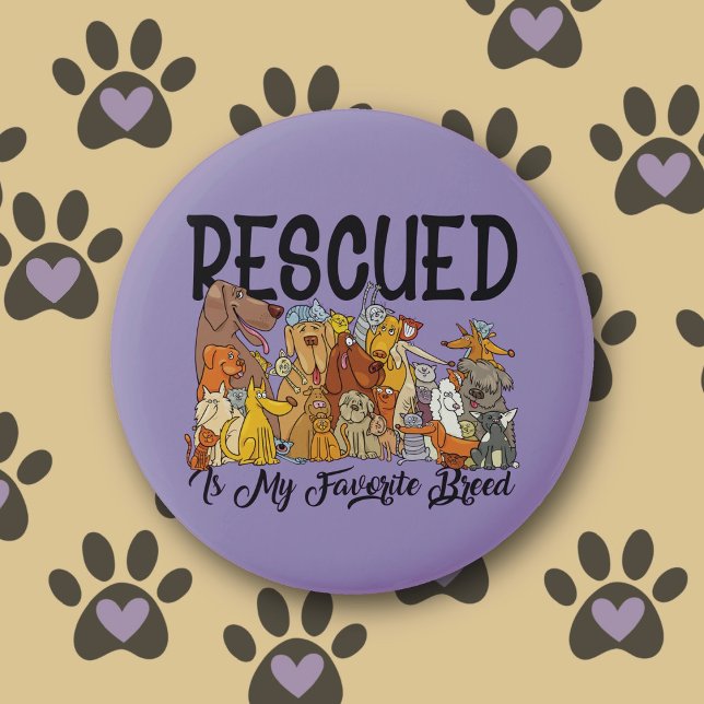 Rescued is my Favourite Breed Buttons (Creator Uploaded)