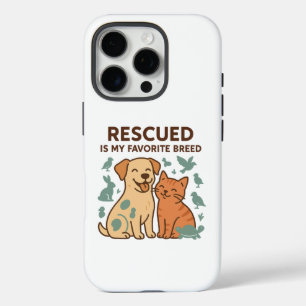 Rescued is My Favourite Breed iPhone 16 Pro Case
