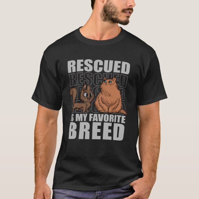 Rescued Is My Favourite Breed Cats Animal Shelter  T-Shirt (Front)