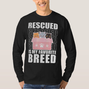 Rescued Is My Favourite Breed Cats Animal Shelter T-Shirt