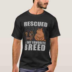 Rescued Is My Favourite Breed Cats Animal Shelter  T-Shirt