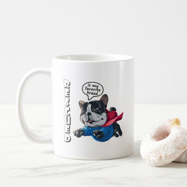 Rescued is my favourite breed | Classic Mug #11 (With Donut)