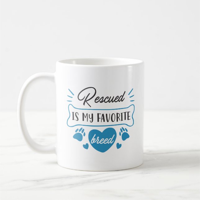 Rescued Is My Favourite Breed Coffee Mug (Left)