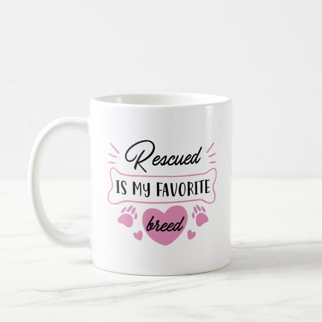 Rescued Is My Favourite Breed Coffee Mug (Left)