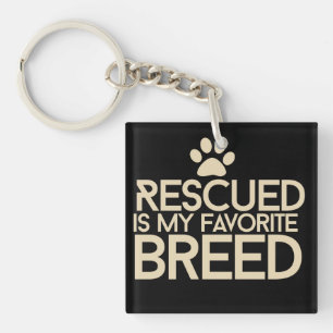 Rescued is my favourite breed key ring