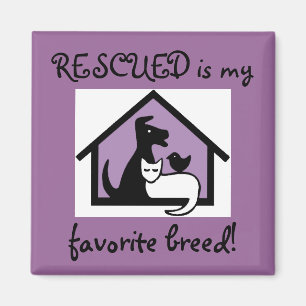 RESCUED is my favourite breed! Magnet