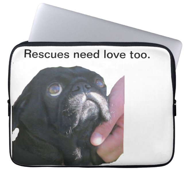 Rescues need love too. (Laptop cover 13-inch) (Front)