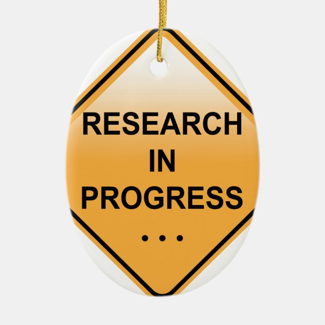 Research In progress Sign Ceramic Tree Decoration (Front)