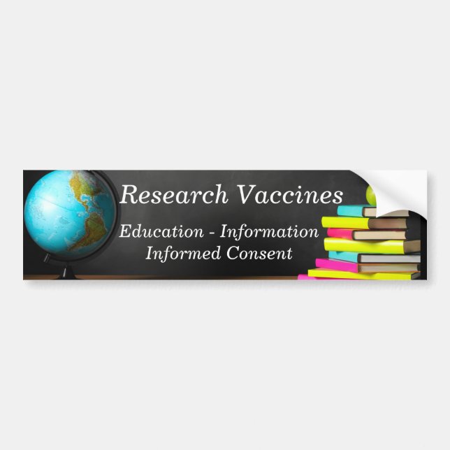 Research Vaccines Education Informed Consent Bumper Sticker (Front)