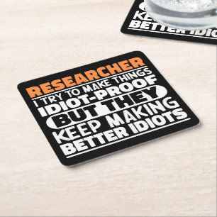 Researcher I Try To Make Things Funny Sayings Square Paper Coaster