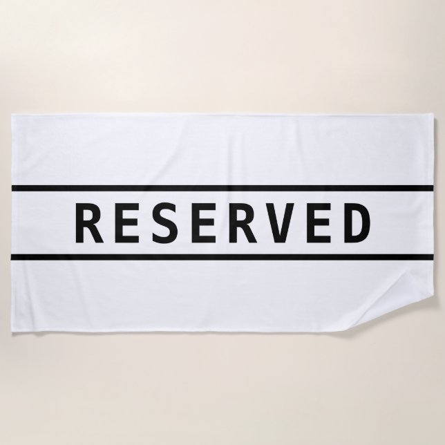 RESERVED, Black Text 2 Black Stripes on White Beach Towel (Front)
