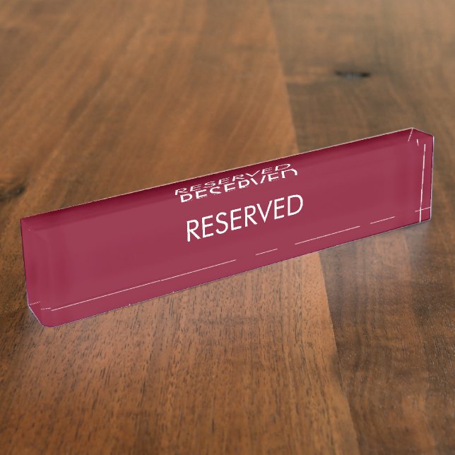 Reserved, customise, change name text burgundy nameplate (Side)