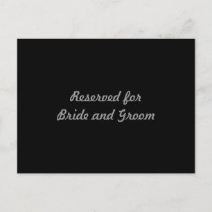 Reserved for Bride and Groom Card