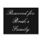 Reserved for Bride's Family