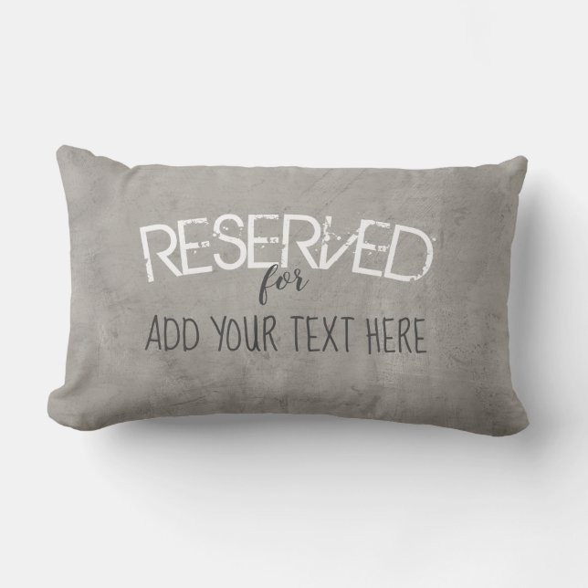 reserved for custom name add text distressed grey lumbar cushion (Front)