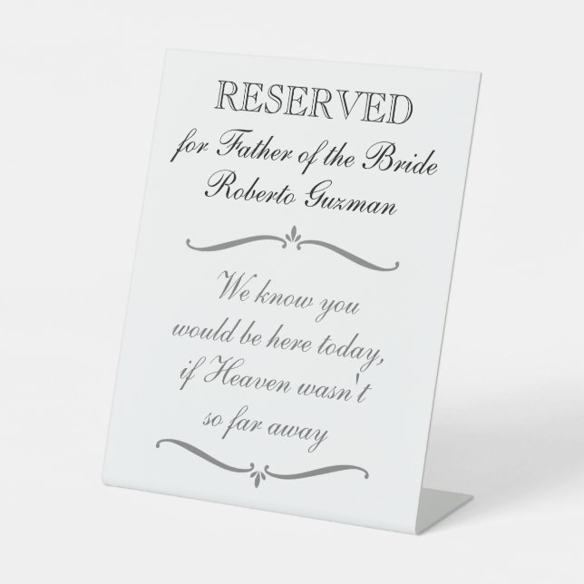 Reserved For Father Of The Bride Memorial Wedding Pedestal Sign (Front)