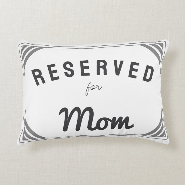 Reserved For Mum Custom mothers day gift Decorative Cushion (Front)
