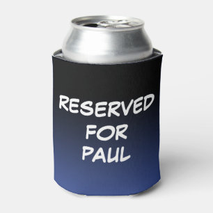 RESERVED For Name   Personalised Can Cooler