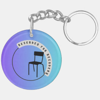 Reserved for Recovery Seat Holder Key chain
