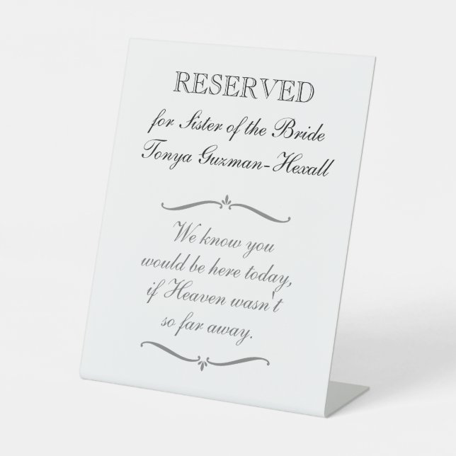 Reserved For Sister of the Bride In Memory Wedding Pedestal Sign (Front)
