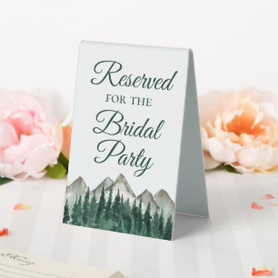 Reserved for the Bridal Party Mountains & Pine