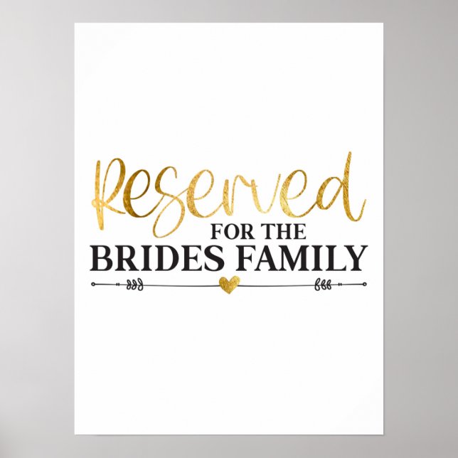 Reserved For The Brides Family White Gold Wedding Poster (Front)