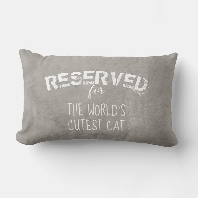 reserved for the cat  quote pillow distressed grey (Front)
