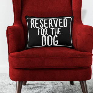 Reserved For The Dog Decorative Cushion