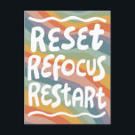 RESET REFOCUS RESTART Fun Bubble Letters INSPO Postcard<br><div class="desc">Hand made art for you! Customise with your own text or change the colours. Check my shop for lots more colours and designs or let me know if you'd like something custom!</div>